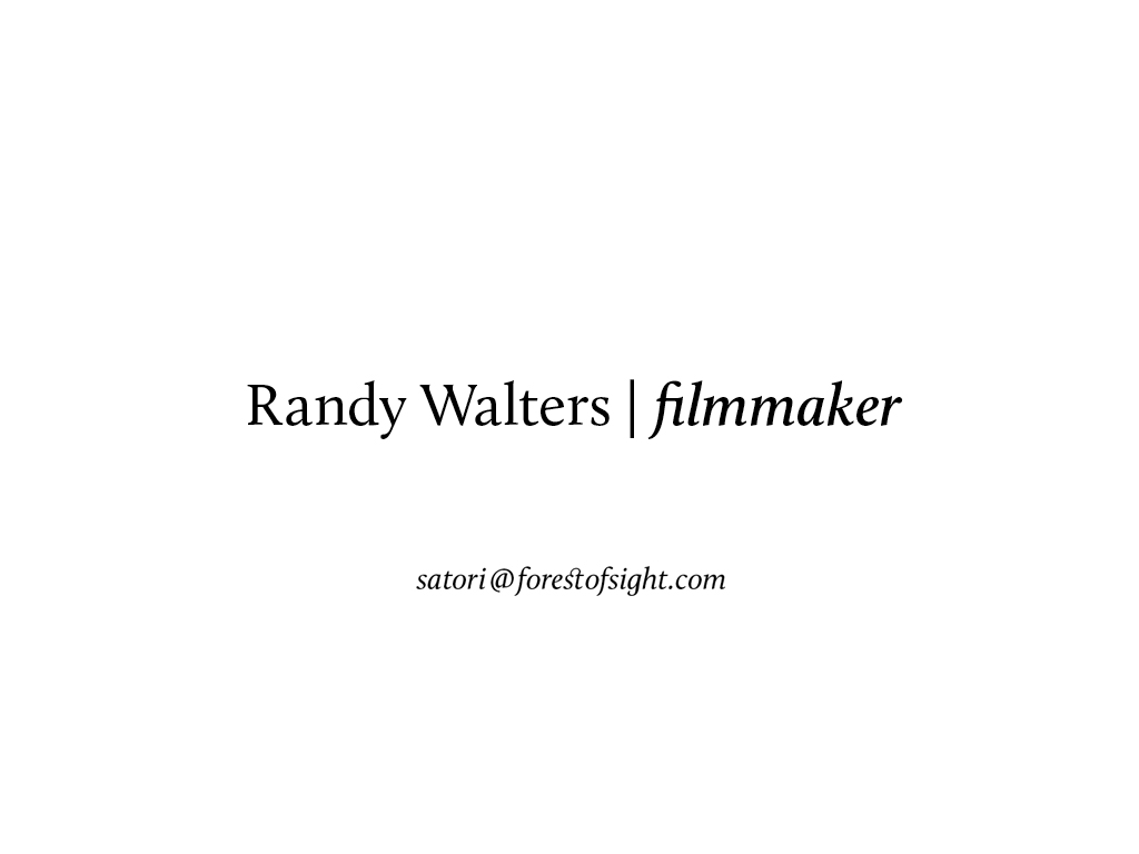 Randy Walters | filmmaker